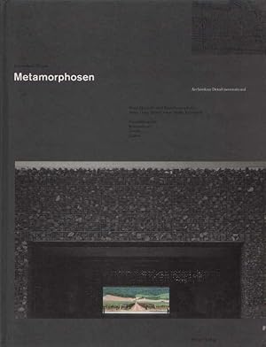 Metamorphosen - Neue Material- und Raumkonzepte in Stein, Holz, Metall, Glas, Textil, Kunststoff....