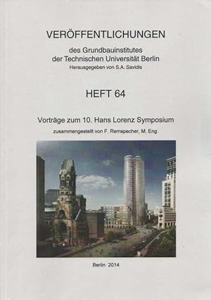 Vorträge zum 10. Hans Lorenz Symposium, Berlin 2014. (= Veröffentlichungen des Grundbauinstitutes...