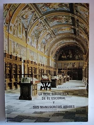 Immagine del venditore per La Real Biblioteca de El Escorial y sus manuscritos rabes. Sinpsis histrico-descriptiva venduto da Librera Ofisierra