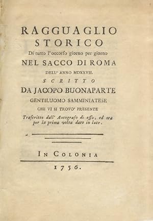 Ragguaglio storico di tutto l'occorso giorno per giorno nel sacco di Roma dell'anno 1527. Scritto...