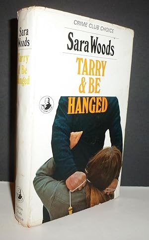 Seller image for Tarry and be Hanged for sale by Sekkes Consultants