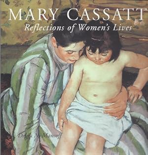 Mary Cassatt: Reflections of Women's Lives