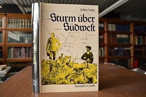 Imagen del vendedor de Sturm ber Sdwest. Der Hereroaufstand von 1904 - ein dsteres Kapitel der deutschen kolonialen Vergangenheit Namibias. Walter Nuhn a la venta por Gppinger Antiquariat