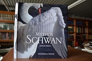 Mythos Schwan. Vorw. von August Everding
