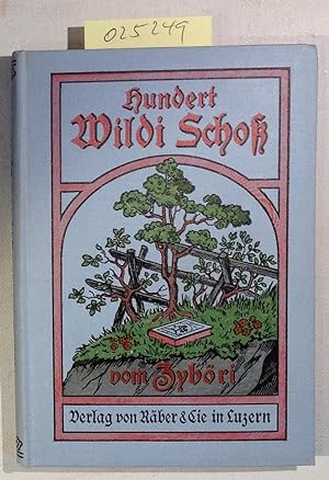 Bild des Verkufers fr Hundert wildi Scho - Gedichte in Luzerner Mundart zum Verkauf von Antiquariat Trger