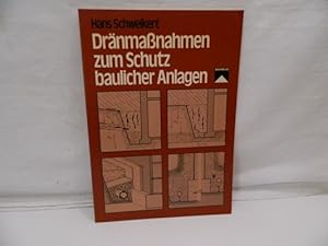 Dränmaßnahmen zum Schutz baulicher Anlagen Querschnittsbericht zum Stand der Erkenntnisse