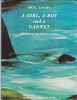 Seller image for A Girl, A Boy and a Gannet: A Tale of the Cornish Coast for sale by timkcbooks (Member of Booksellers Association)