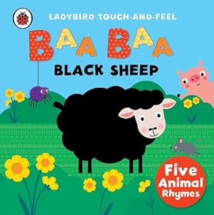 Image du vendeur pour Baa, Baa, Black Sheep: Ladybird Touch and Feel Rhymes (Board Book) mis en vente par Grand Eagle Retail