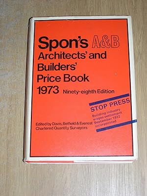 Spon's A & B Architects & Builders Price Book 1973 (98th Edition)