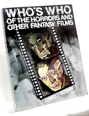 Immagine del venditore per Who's Who of the Horrors and Other Fantasy Films: The International Personality Encyclopedia of the Fantastic Film venduto da BookLovers of Bath