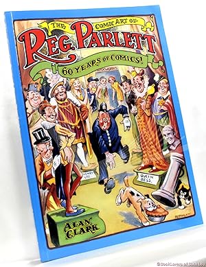 The Comic Art of Reg Parlett: 60 Years of Comics