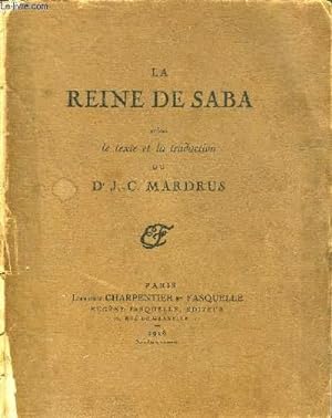 Seller image for LA REINE DE SABA SELON LE TEXTE ET LA TRADUCTION DU DR J.-C. MARDRUS. for sale by Le-Livre