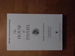 The House of Daniel: A Novel of Wild Magic, the Great Depression, and Semipro Ball-ADVANCE UNCORR...