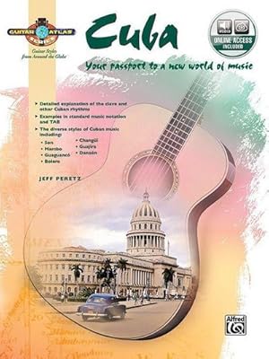 Immagine del venditore per Guitar Atlas: Cuba : Your passport to a new world of music (incl. Online Code) venduto da AHA-BUCH GmbH