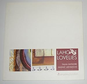 Seller image for Lahore Lovelies - Talha Rathore and Hasnat Mehmood (Aicon Gallery, London 22 June - 15 July 2007) for sale by David Bunnett Books