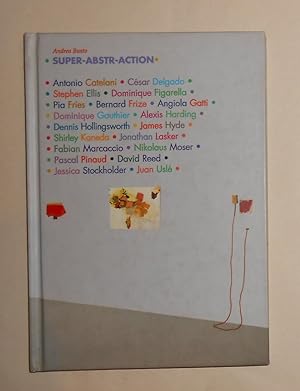 Image du vendeur pour Super-abstr-action (The Box, Torino / Galerie Les Filles Du Calvaire, Paris 1999 - 2000) mis en vente par David Bunnett Books