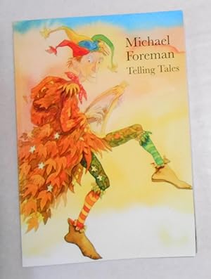 Imagen del vendedor de Michael Foreman - Telling Tales a la venta por David Bunnett Books