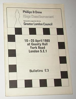 Image du vendeur pour Phillips and Drew Kings Chess Tournament 10-25 April 1980 At County Hall, York Road, London SE1 (Bulletin) mis en vente par David Bunnett Books