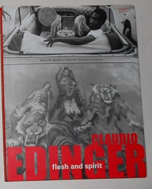 Seller image for Claudio Edinger - Flesh and Spirit for sale by David Bunnett Books