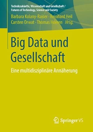 Bild des Verkufers fr Big Data und Gesellschaft : Eine multidisziplinre Annherung zum Verkauf von AHA-BUCH GmbH