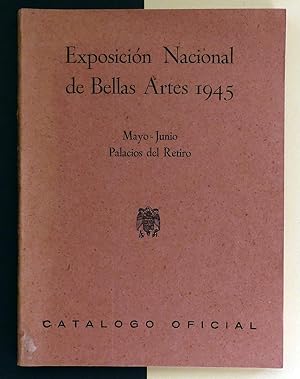 Catálogo oficial. Exposición Nacional de Bellas Artes 1945.