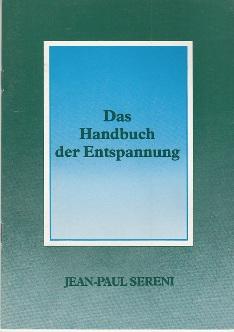 Das Handbuch der Entspannung.