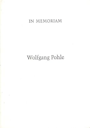 Bild des Verkufers fr In Memoriam Wolfgang Pohle : [28. 11. 1903, 27. 8. 1971]. zum Verkauf von Brbel Hoffmann