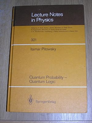 Quantum Probability ¿ Quantum Logic (Lecture Notes in Physics)