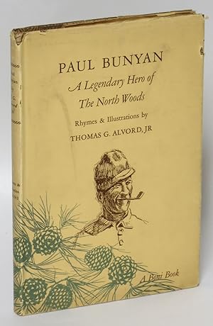 Image du vendeur pour Paul Bunyan: A Legendary Hero of the North Woods mis en vente par Eureka Books