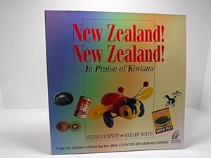 New Zealand! New Zealand!: In Praise of Kiwiana. Special 30th Anniversary f Bonus Bonds Edition