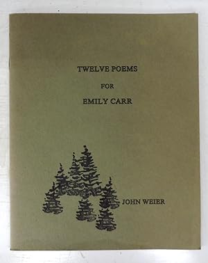 Immagine del venditore per Twelve Poems For Emily Carr venduto da Attic Books (ABAC, ILAB)