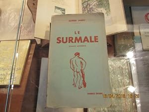 Image du vendeur pour Le Surmale. Roman moderne. mis en vente par Librairie FAUGUET