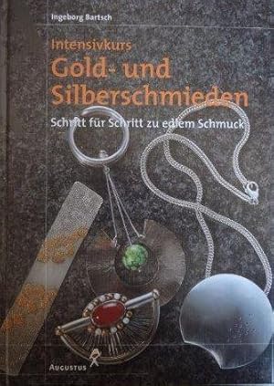 Intensivkurs Gold- und Silberschmieden Schritt für Schritt zu edlem Schmuck