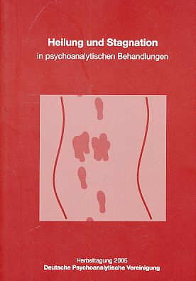 Bild des Verkufers fr Heilung und Stagnation in psychoanalytischen Behandlungen. zum Verkauf von Fundus-Online GbR Borkert Schwarz Zerfa
