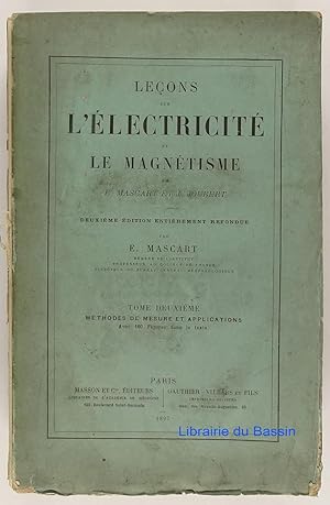 Leçons sur l'électricité et le magnétisme, Tome deuxième Méthodes de mesure et applications