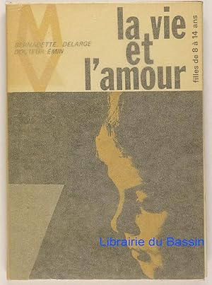 La Vie et l'Amour Filles de 8 à 14 ans