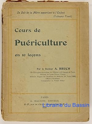 Cours de puériculture en dix leçons