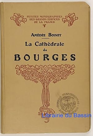 Imagen del vendedor de La Cathdrale de Bourges a la venta por Librairie du Bassin