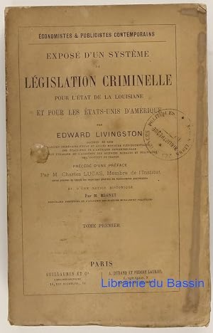 Exposé d'un système de législation criminelle pour l'état de la Louisiane et pour les Etats-Unis ...