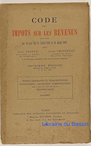 Code des impôts sur les revenus institués par les Lois des 15 Juillet 1914 et 31 Juillet 1917