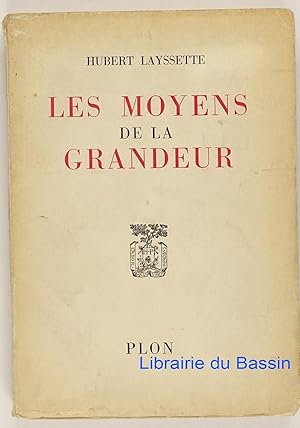 Les Moyens de la Grandeur