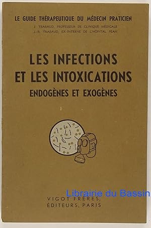 Seller image for Les Infections et les Intoxications endognes et exognes for sale by Librairie du Bassin