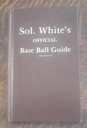 Sol Whites Official Baseball Guide Copy Number 462