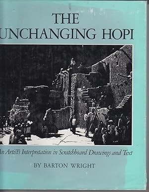 Seller image for The unchanging Hopi: An artist's interpretation in scratchboard drawings and text for sale by Allguer Online Antiquariat