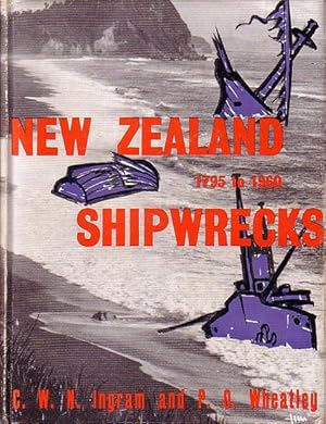 Image du vendeur pour NEW ZEALAND SHIPWRECKS 1795-1960 mis en vente par Jean-Louis Boglio Maritime Books