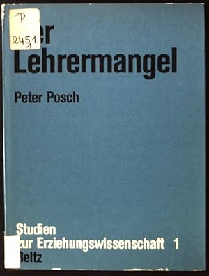 Bild des Verkufers fr Der Lehrermangel, Ausma und Mglichkeiten der Behebung Studien zur Erziehungswissenschaft, band 1 zum Verkauf von books4less (Versandantiquariat Petra Gros GmbH & Co. KG)