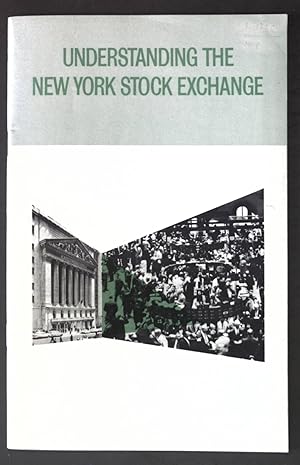 Seller image for Understanding the New York Stock Exchange; for sale by books4less (Versandantiquariat Petra Gros GmbH & Co. KG)