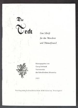 Bild des Verkufers fr Die Teck: Eine Schrift fr den Wanderer und Heimatfreund; zum Verkauf von books4less (Versandantiquariat Petra Gros GmbH & Co. KG)