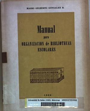 Manual para Organizacion de Bibliotecas Escolares (con tablas auxiliares).