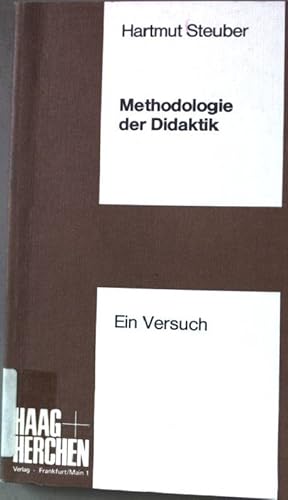 Bild des Verkufers fr Methodologie der Didaktik. Ein Versuch. zum Verkauf von books4less (Versandantiquariat Petra Gros GmbH & Co. KG)